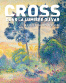 CROSS DANS LA LUMIRE DU VAR <BR> LE PLUS BEAU PAYS DU MONDE