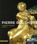 PIERRE GOUTHIRE : CISELEUR-DOREUR DU ROI