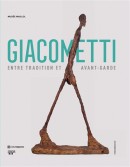 GIACOMETTI : ENTRE TRADITION ET AVANT-GARDE