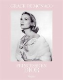 GRACE DE MONACO : <BR> PRINCESSE EN DIOR