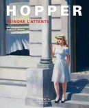 HOPPER : PEINDRE L'ATTENTE