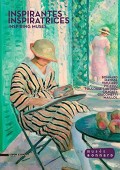 Inspirantes inspiratrices = Inspiring muses <br> Bonnard, Matisse, Vuillard, PIcasso, Toulouse-Lautrec...