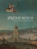 JRME BOSCH, PEINTRE ET DESSINATEUR : CATALOGUE RAISONN