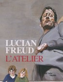 LUCIAN FREUD : L'ATELIER