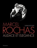 MARCEL ROCHAS : AUDACE ET LGANCE