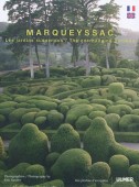 MARQUEYSSAC : LES JARDINS SUSPENDUS = THE OVERHANGING GARDENS