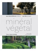 MINRAL - VGTAL : DEUX VISIONS DU JARDIN