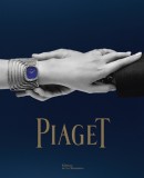 PIAGET :<BR> HORLOGERIE ET JOAILLERIE DEPUIS 1874