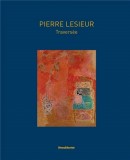 PIERRE LESIEUR : TRAVERSE