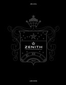 ZENITH : LA SAGA D'UNE MANUFACTURE HORLOGRE TOILE